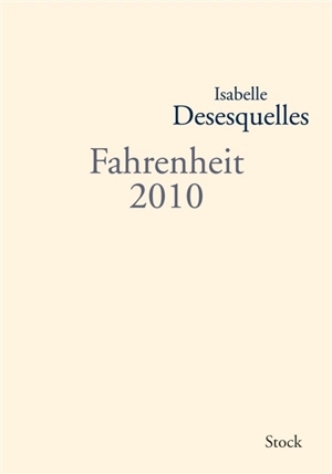 Fahrenheit 2010 - Isabelle Desesquelles