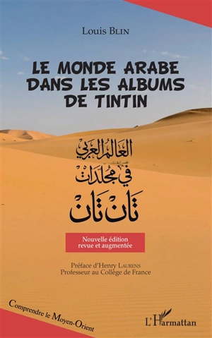 Le monde arabe dans les albums de Tintin - Louis Blin