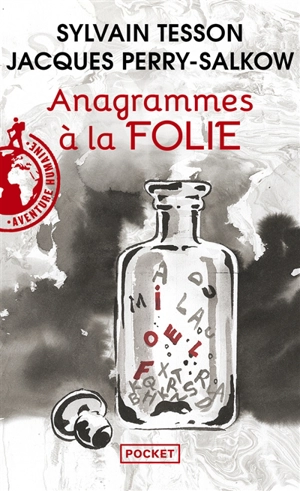 Anagrammes à la folie - Sylvain Tesson