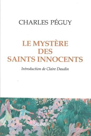 Le mystère des saints innocents - Charles Péguy