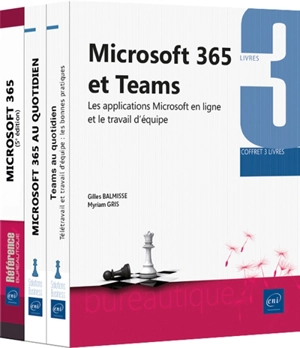 Microsoft 365 et Teams : les applications Microsoft en ligne et le travail d'équipe : coffret 3 livres - Myriam Gris