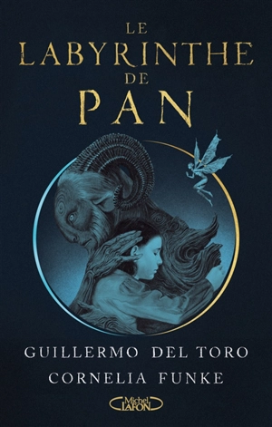 Le labyrinthe de Pan - Guillermo del Toro