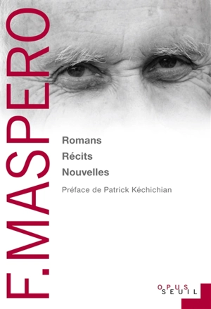 Romans, récits, nouvelles - François Maspero
