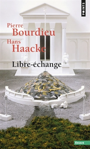 Libre-échange - Pierre Bourdieu