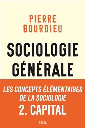 Sociologie générale. Vol. 2. Cours au Collège de France, 1983-1986 - Pierre Bourdieu