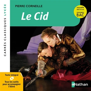 Le Cid : tragi-comédie 1637-1660 : texte intégral - Pierre Corneille