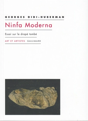 Ninfa moderna : essai sur le drapé tombé - Georges Didi-Huberman