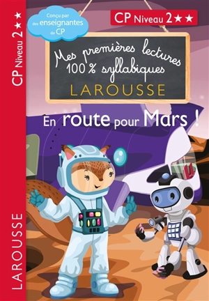 En route pour Mars ! : CP, niveau 2 - Hélène Heffner