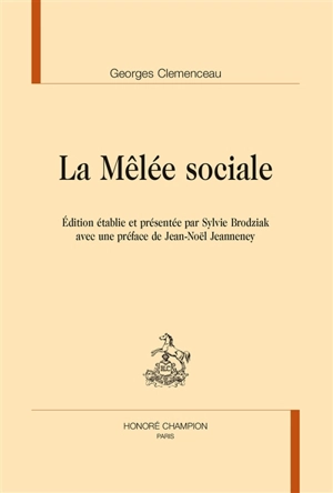 La mêlée sociale - Georges Clemenceau