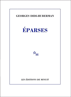 Eparses : voyage dans les papiers du ghetto de Varsovie - Georges Didi-Huberman