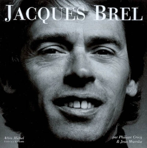 Jacques Brel - Philippe Crocq