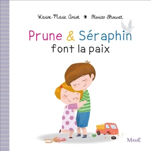 Prune & Séraphin. Vol. 2. Prune & Séraphin font la paix - Karine-Marie Amiot