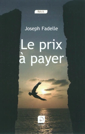 Le prix à payer - Joseph Fadelle