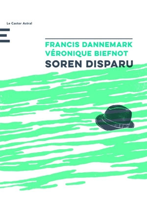 Soren disparu - Francis Dannemark