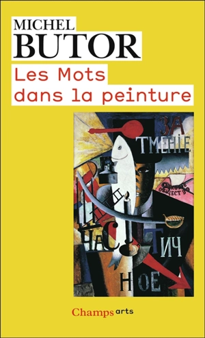 Les mots dans la peinture - Michel Butor