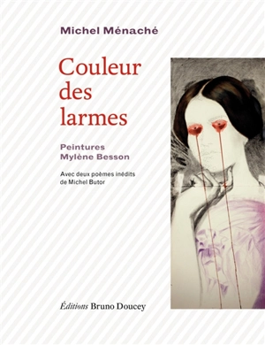 Couleur des larmes : et deux poèmes inédits de Michel Butor - Michel Ménaché