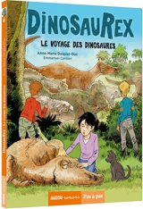 Dinosaurex. Vol. 6. Le voyage des dinosaures - Anne-Marie Desplat-Duc