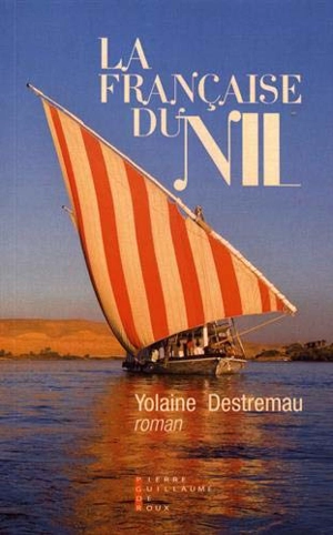 La Française du Nil - Yolaine Destremau