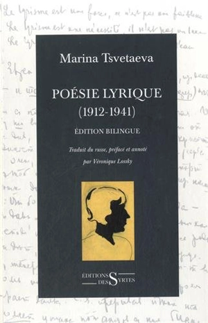 Poésie lyrique : 1912-1941 : édition bilingue - Marina Ivanovna Tsvetaeva