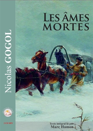 Les âmes mortes - Nikolaï Vasilievitch Gogol