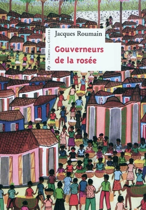 Gouverneurs de la rosée - Jacques Roumain