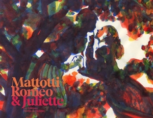 Roméo & Juliette - Lorenzo Mattotti