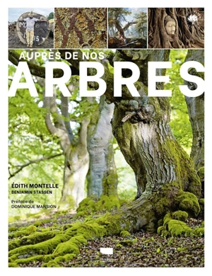 Auprès de nos arbres - Edith Montelle