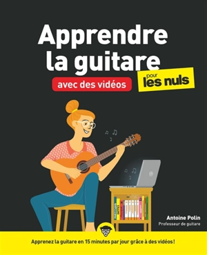 Apprendre la guitare avec des vidéos pour les nuls - Antoine Polin