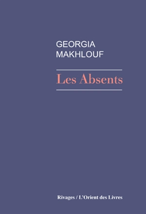Les absents - Georgia Makhlouf