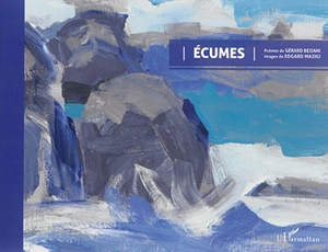 Ecumes - Gérard Bejjani