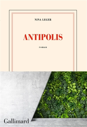 Antipolis - Nina Leger