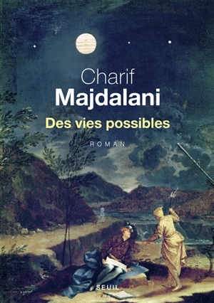 Des vies possibles - Charif Majdalani