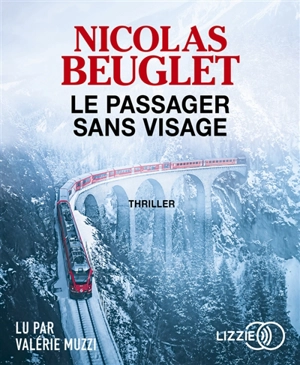 Le passager sans visage : thriller - Nicolas Beuglet