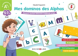 Mes dominos des Alphas : découvrir les écritures minuscule et majuscule scriptes - Claude Huguenin