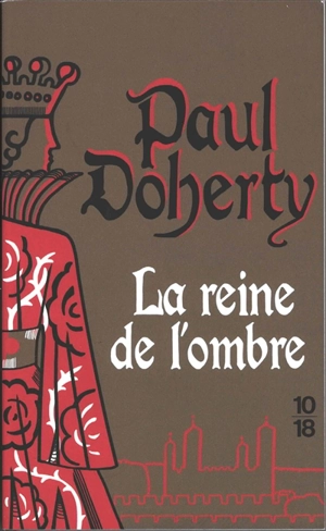 La reine de l'ombre - P.C. Doherty