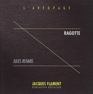 Ragotte - Jules Renard