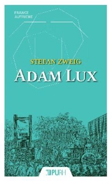 Adam Lux : dix tableaux de la vie d'un révolutionnaire allemand - Stefan Zweig