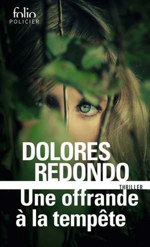 La trilogie du Baztan. Vol. 3. Une offrande à la tempête : thriller - Dolores Redondo