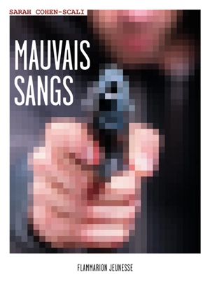 Mauvais sangs - Sarah Cohen-Scali