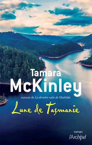 Lune de Tasmanie - Tamara McKinley