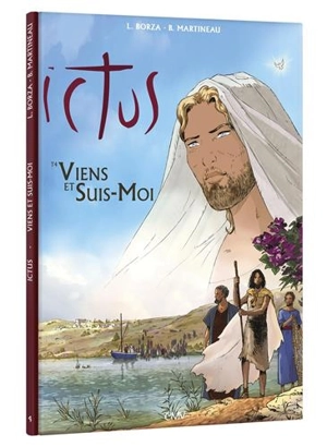 Ictus. Vol. 4. Viens et suis moi - Luc Borza