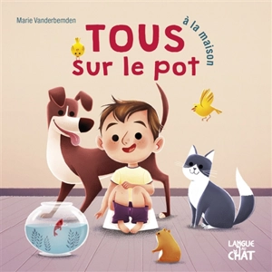 Tous sur le pot à la maison - Marie Vanderbemden