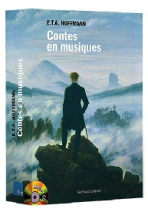 Contes en musiques - Ernst Theodor Amadeus Hoffmann