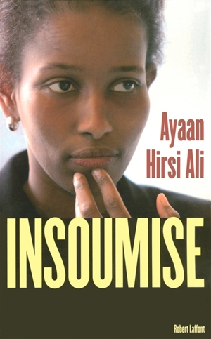 Insoumise - Ayaan Hirsi Ali