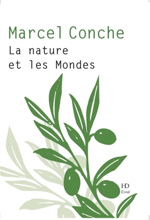 La nature et les mondes - Marcel Conche