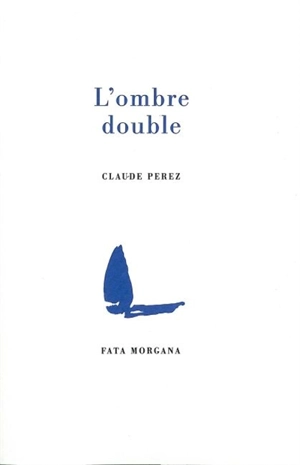 L'ombre double - Claude Pérez