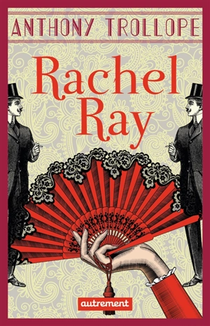 Rachel Ray - Anthony Trollope