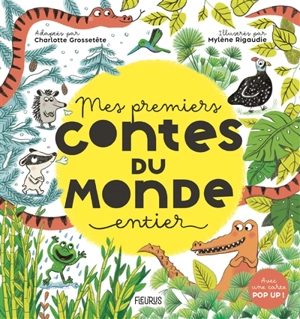 Mes premiers contes du monde entier - Charlotte Grossetête