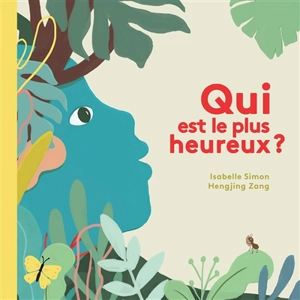 Qui est le plus heureux ? - Isabelle Simon