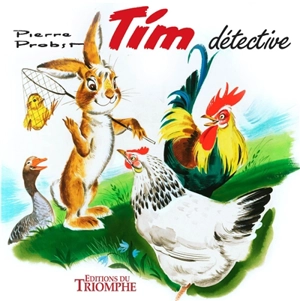 Tim. Tim détective - Pierre Probst